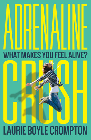 Adrenaline Crush by Laurie Boyle Crompton | Review + Giveaway