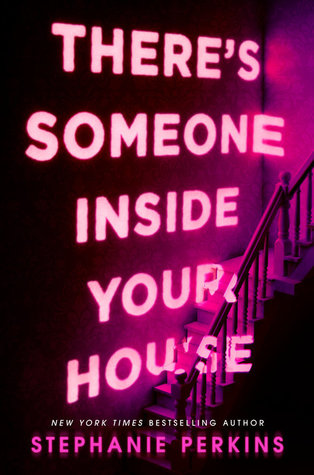 There’s Someone Inside Your House by Stephanie Perkins | Review