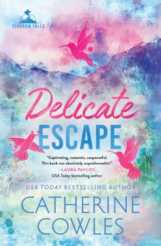 Delicate Escape (Sparrow Falls #2) by Catherine Cowles | Book Review